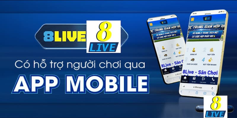 Ưu Điểm Khi Lựa Chọn Tải Ứng Dụng 8live Về Smartphone